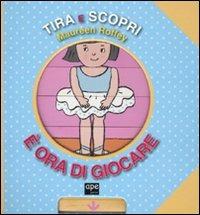 È ora di giocare. Tira e scopri - Maureen Roffey - copertina