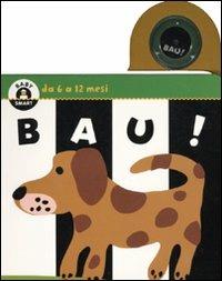 Bau! Ediz. illustrata - copertina