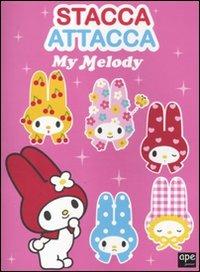 Stacca e attacca. My Melody - copertina