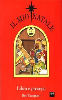 Il mio Natale. Libro e presepe. Con gadget