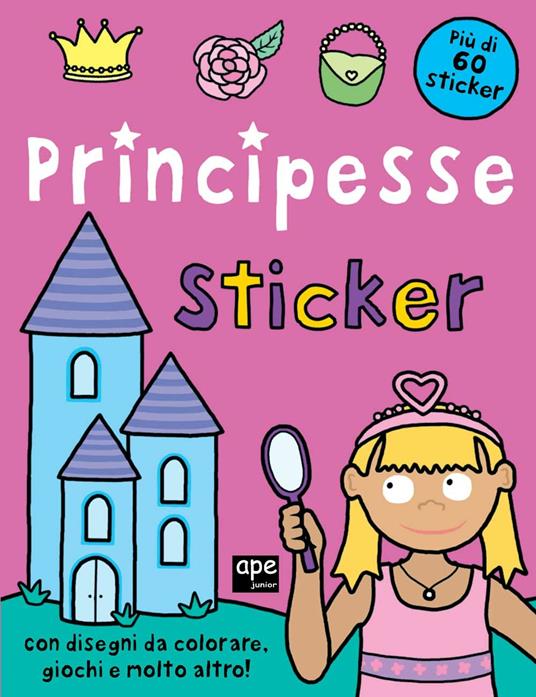 Principesse. Sticker. Con adesivi. Ediz. illustrata - copertina