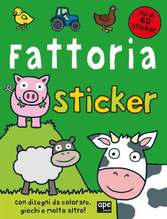 La fattoria. Sticker. Con adesivi. Ediz. illustrata - copertina
