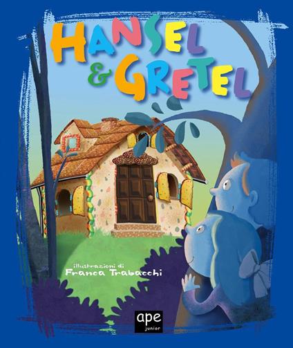 Hansel & Gretel - Franca Trabacchi - ebook