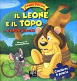 Il leone e il topo.. e altre favole. Esopo puzzle. Ediz. illustrata. Con 6 puzzle