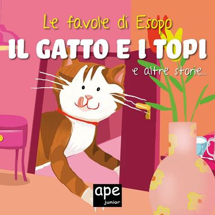 Il gatto e i topi... e altre storie. Le favole di Esopo - Elena Giorgio - ebook