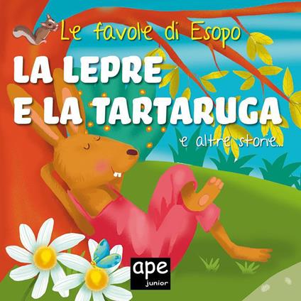 La lepre e la tartaruga... e altre storie. Le favole di Esopo - Elena Giorgio - ebook