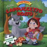 Cappuccetto Rosso. Fiabe puzzle. Libro puzzle