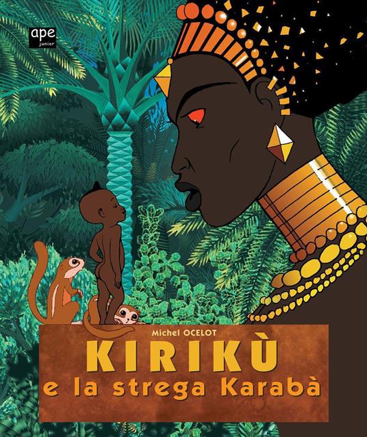 Kirikù e la strega Karabà - Michel Ocelot,Daniele Doglioli - ebook