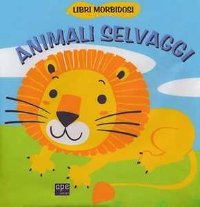 Animali selvaggi. Ediz. illustrata