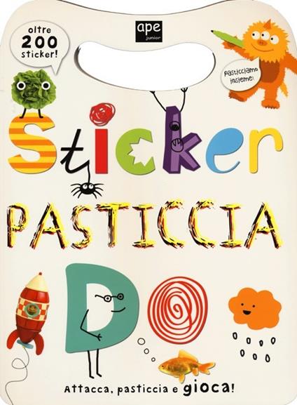 Sticker pasticcia. Con adesivi. Ediz. illustrata - copertina