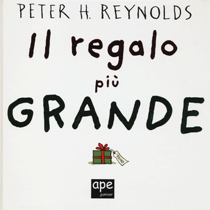 Il regalo più grande - Peter H. Reynolds - copertina