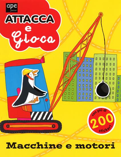 Macchine e motori. Attacca e gioca. Con adesivi. Ediz. illustrata - Mandy Archer,Giulia Orecchia - copertina