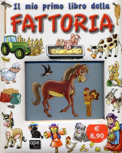 Il mio primo libro della fattoria. Ediz. illustrata - copertina