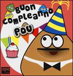 Buon compleanno Pou. Ediz. illustrata