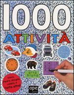 1000 attività. Con adesivi. Ediz. illustrata