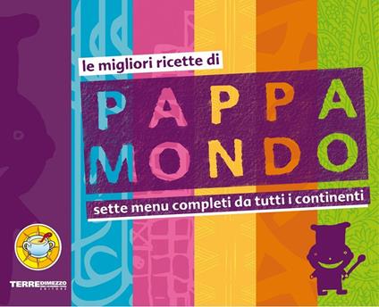 Ricette a colori. Le migliori ricette di Pappamondo - copertina