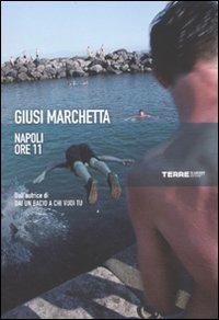 Napoli ore 11 - Giusi Marchetta - 2
