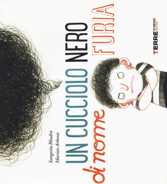 Un cucciolo nero di nome Furia. Ediz. illustrata - Sangeeta Bhadra - copertina