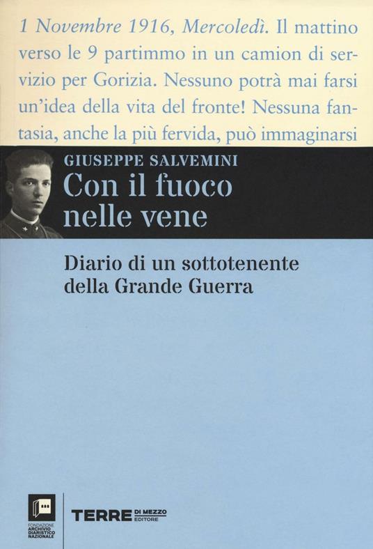 Con il fuoco nelle vene. Diario di un sottotenente della grande guerra - Giuseppe Salvemini - copertina