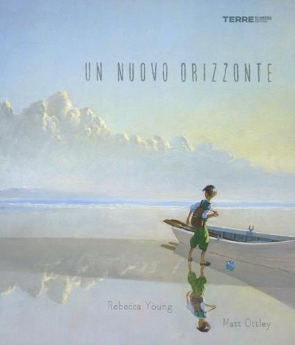 Un nuovo orizzonte - Rebecca Young,Matt Ottley - copertina