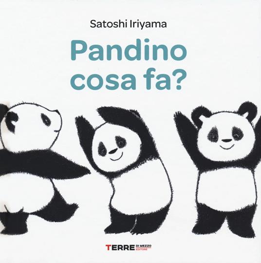 Pandino cosa fa? Ediz. a colori - Satoshi Iriyama - copertina