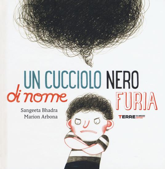 Un cucciolo nero di nome Furia. Ediz. a colori - Sangeeta Bhadra - copertina