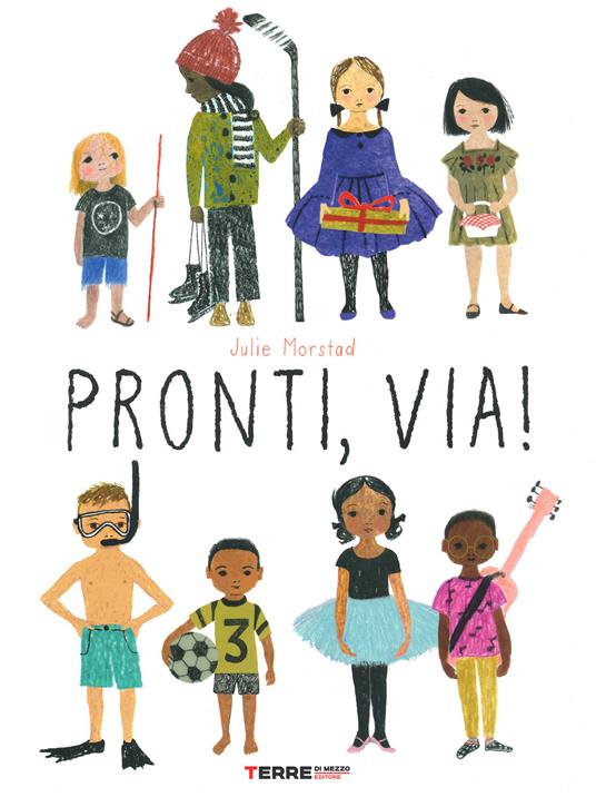 Pronti, via! Ediz. a colori - Julie Morstad - copertina