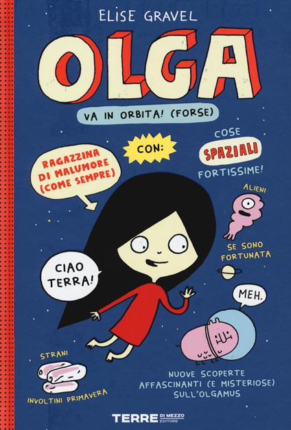 Olga va in orbita! (forse). Ediz. a colori - Elise Gravel - copertina