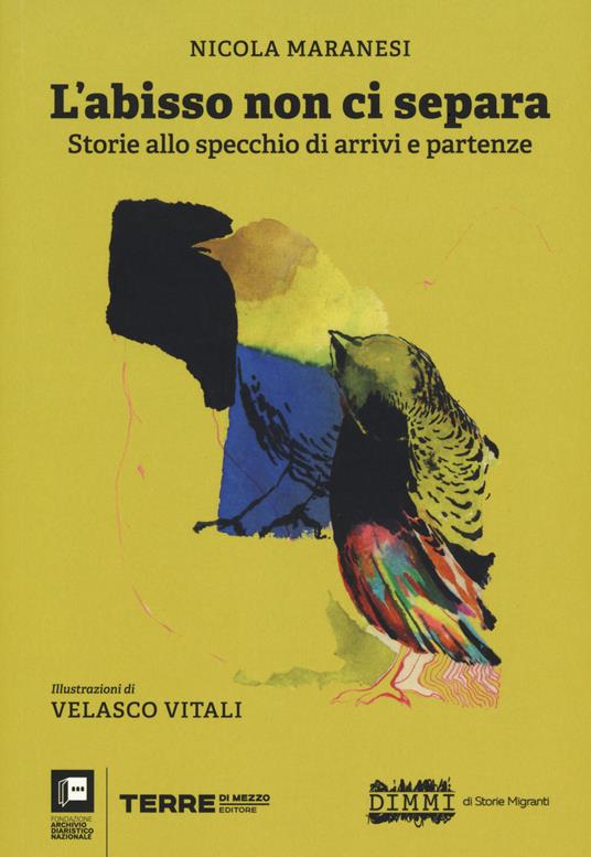 L' abisso non ci separa. Storie allo specchio di arrivi e partenze - Nicola Maranesi - copertina