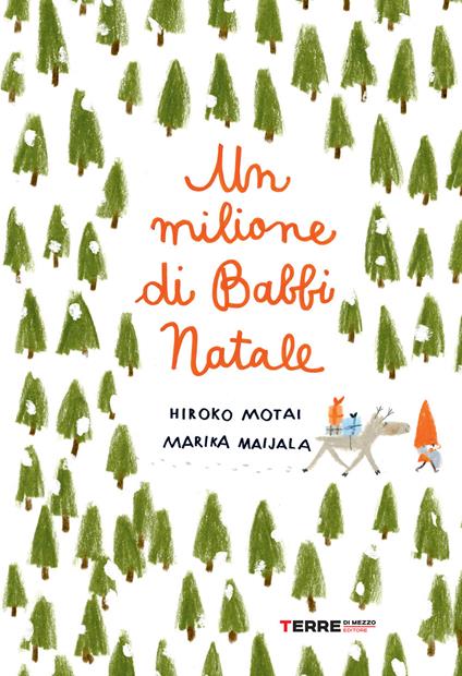 Un milione di Babbi Natale - Hiroko Motai,Marika Maijala - copertina