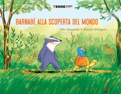 Bernabé alla scoperta del mondo. Ediz. a colori - Gilles Bizouerne - copertina