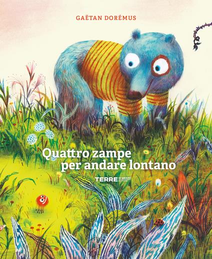 Quattro zampe per andare lontano. Ediz. a colori - Gaëtan Dorémus - copertina