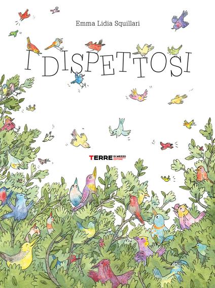 I dispettosi. Ediz. a colori - Emma Lidia Squillari - copertina