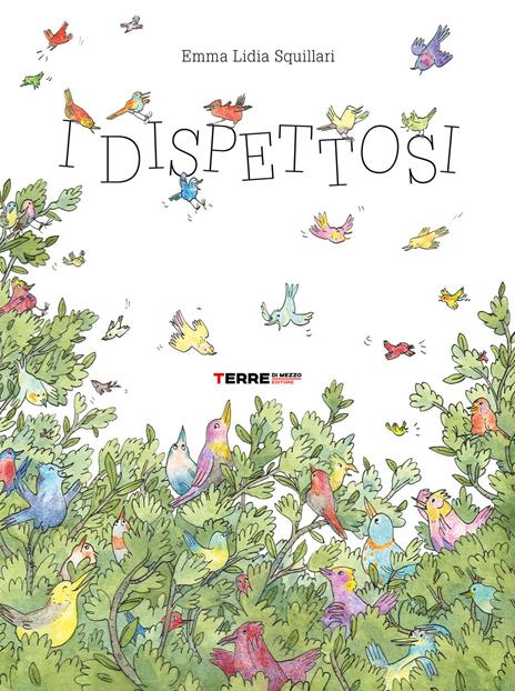 I dispettosi. Ediz. a colori - Emma Lidia Squillari - copertina