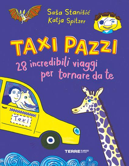 Taxi pazzi. 28 incredibili viaggio per tornare da te. Ediz. a colori - Sasa Stanisic - copertina
