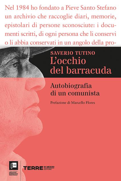L' occhio del barracuda. Autobiografia di un comunista - Saverio Tutino - ebook