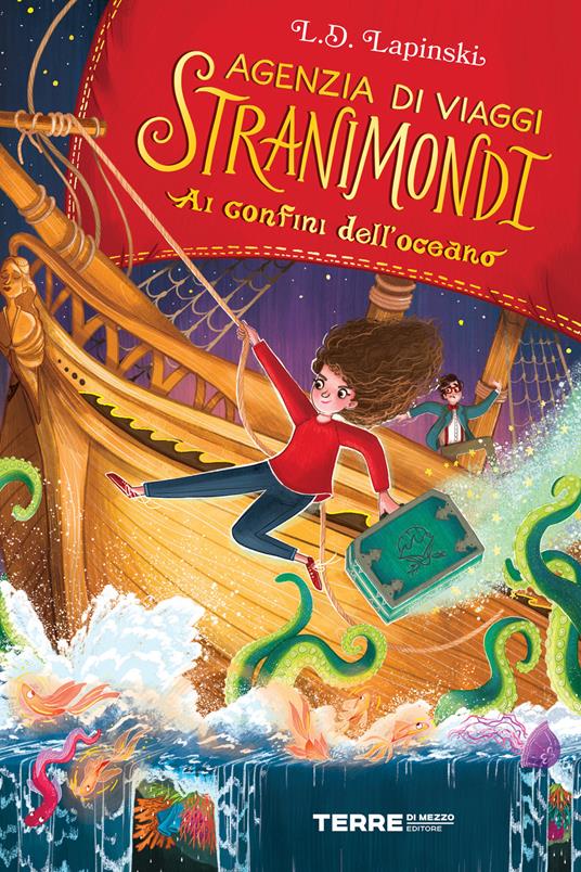 Ai confini dell'oceano. Agenzia di viaggi Stranimondi - L. D. Lapinski,Luigi Cojazzi - ebook