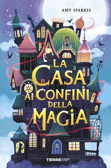 La casa ai confini della magia - Amy Sparkes,Mara Pace - ebook