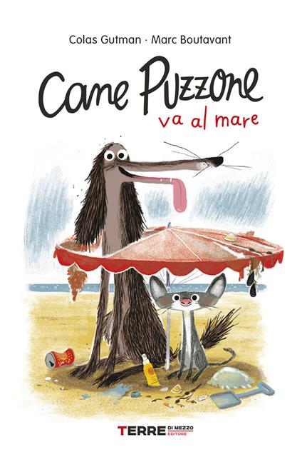 Cane Puzzone va al mare - Colas Gutman,Marc Boutavant,Francesca Novajra - ebook