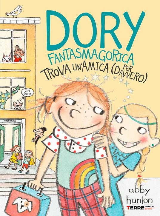 Dory fantasmagorica trova un'amica (per davvero) - Abby Hanlon,Sara Ragusa - ebook