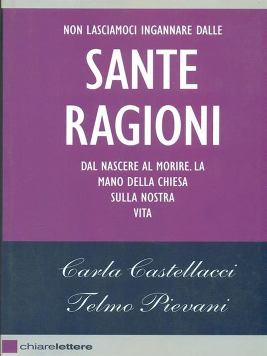 Le sante ragioni - Carla Castellacci,Telmo Pievani - 3