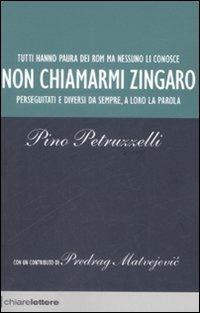 Non chiamarmi zingaro - Pino Petruzzelli - copertina