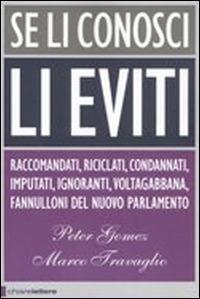 Se li conosci li eviti - Peter Gomez,Marco Travaglio - 3