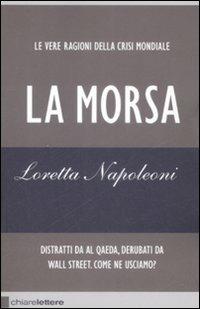 La morsa. Le vere ragioni della crisi mondiale - Loretta Napoleoni - copertina