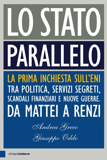 Lo Stato parallelo - Andrea Greco,Giuseppe Oddo - copertina
