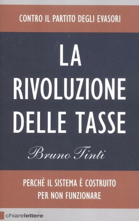 La rivoluzione delle tasse. Contro il partito degli evasori - Bruno Tinti - copertina