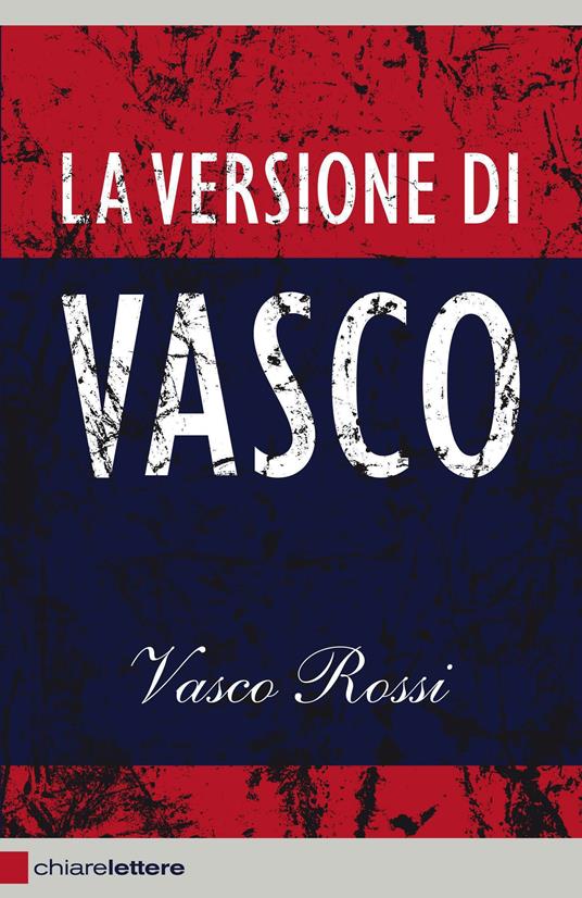 La versione di Vasco - Vasco Rossi - ebook