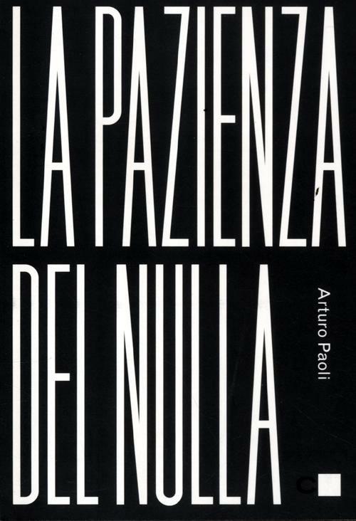 La pazienza del nulla - Arturo Paoli - copertina