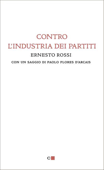 Contro l'industria dei partiti - Ernesto Rossi - ebook