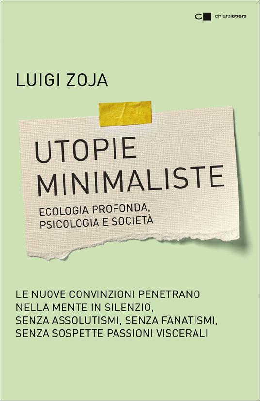 Utopie minimaliste. Un mondo più desiderabile anche senza eroi - Luigi Zoja - ebook